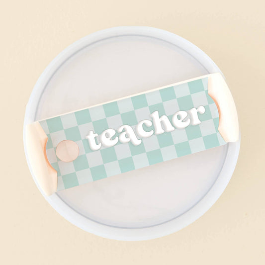 Tumbler Lid Tag-Teacher